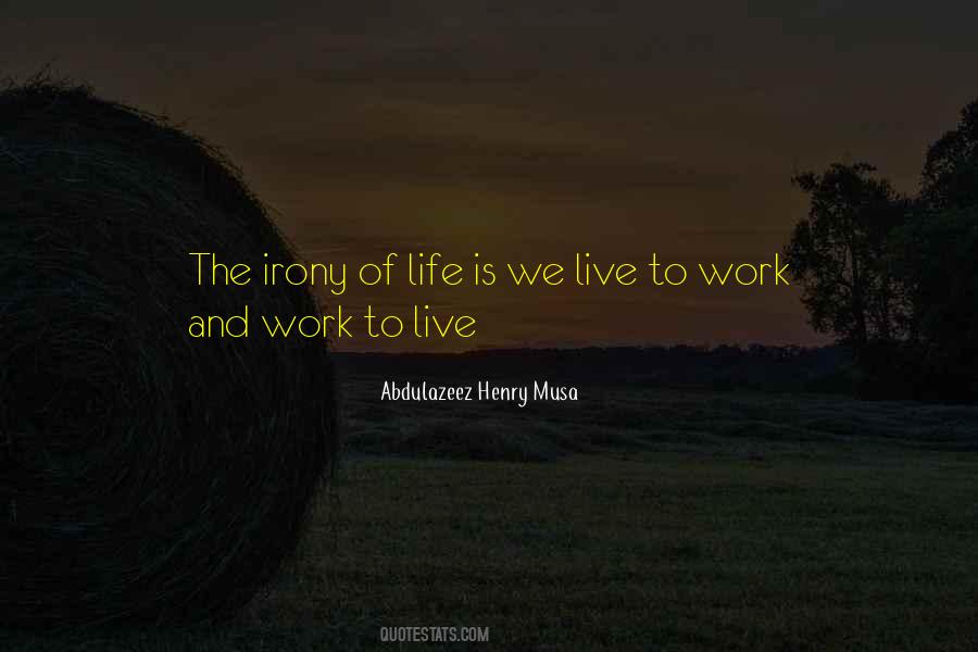 Abdulazeez Henry Musa Quotes #731052