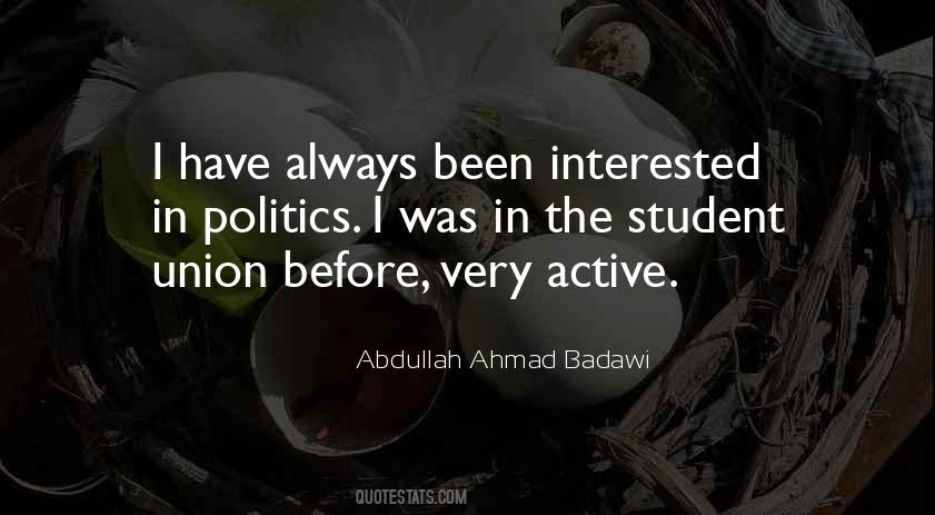 Abdullah Ahmad Badawi Quotes #1118565