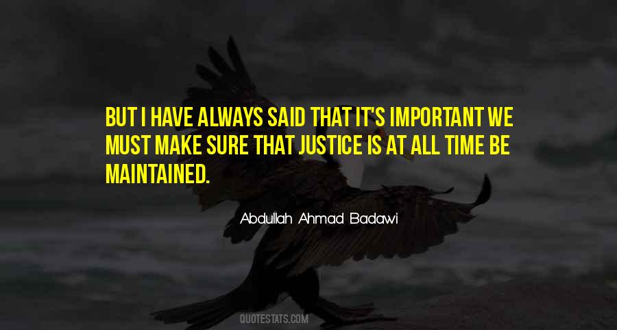 Abdullah Ahmad Badawi Quotes #1637926