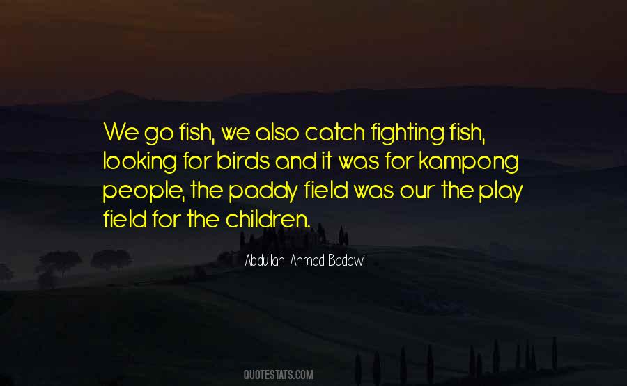 Abdullah Ahmad Badawi Quotes #633470