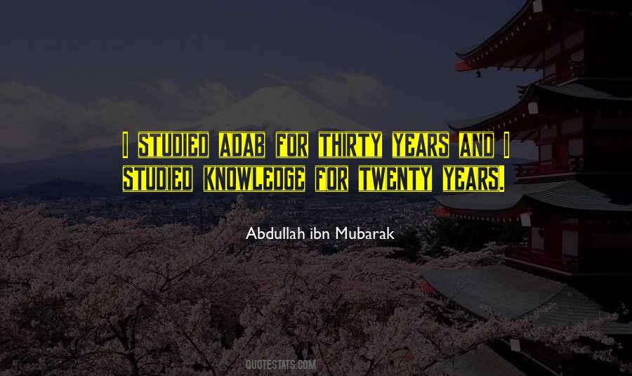 Abdullah Ibn Mubarak Quotes #117498
