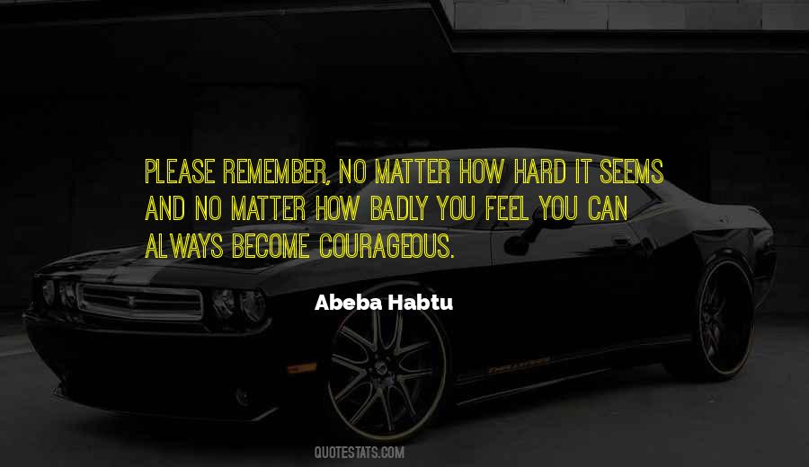 Abeba Habtu Quotes #652772