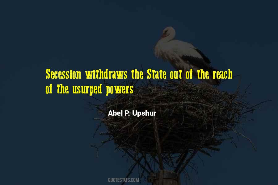 Abel P. Upshur Quotes #1309306