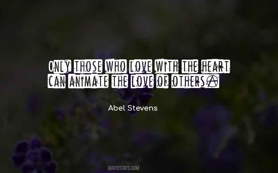Abel Stevens Quotes #5332