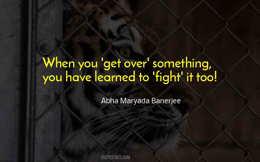 Abha Maryada Banerjee Quotes #1009007
