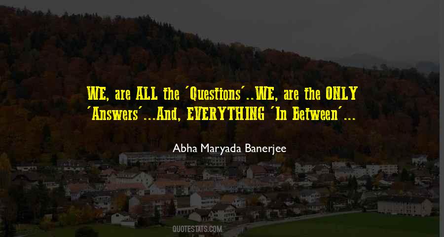 Abha Maryada Banerjee Quotes #132573