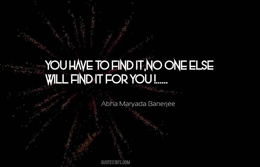 Abha Maryada Banerjee Quotes #1564580