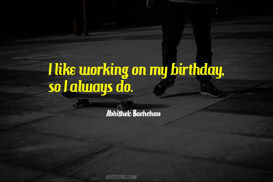 Abhishek Bachchan Quotes #1782867
