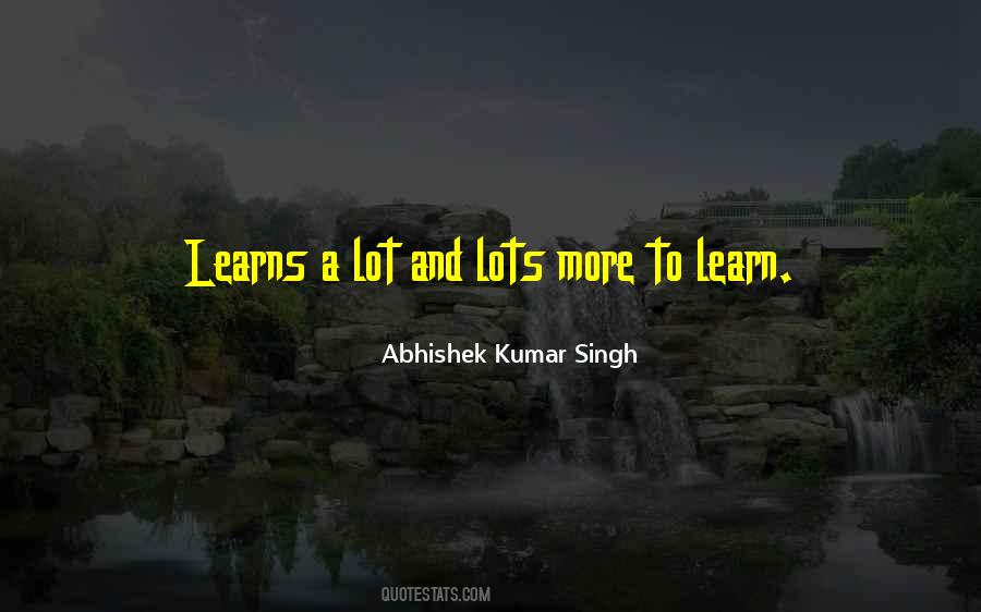 Abhishek Kumar Singh Quotes #1573397