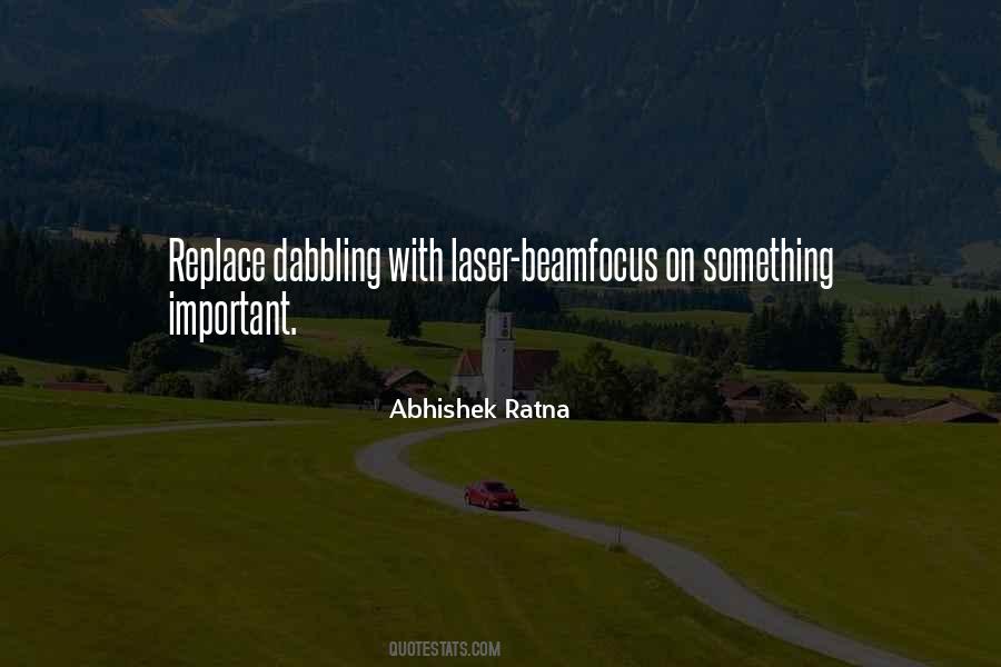 Abhishek Ratna Quotes #645002