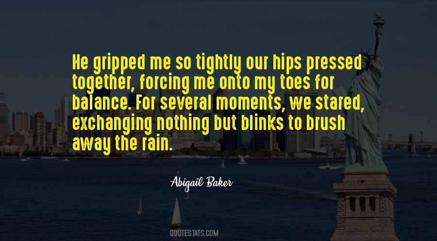 Abigail Baker Quotes #605657