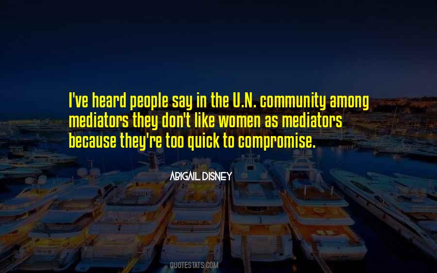 Abigail Disney Quotes #1193639