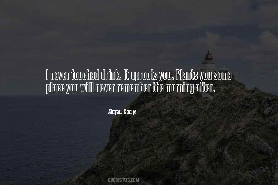 Abigail George Quotes #256626