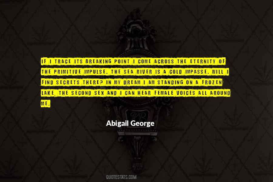 Abigail George Quotes #315831
