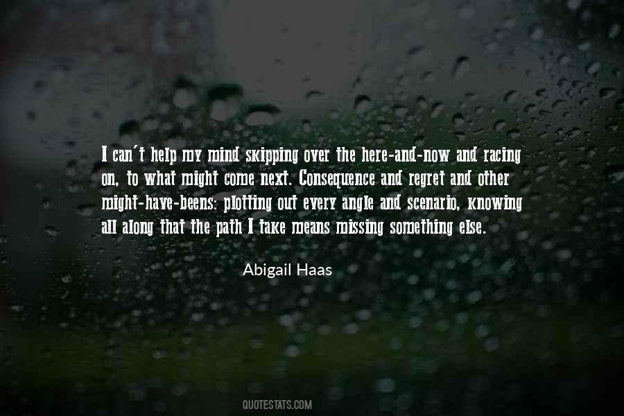 Abigail Haas Quotes #1281623