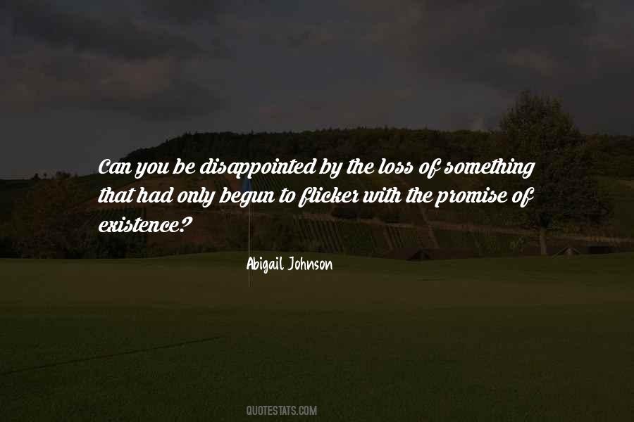 Abigail Johnson Quotes #1196750