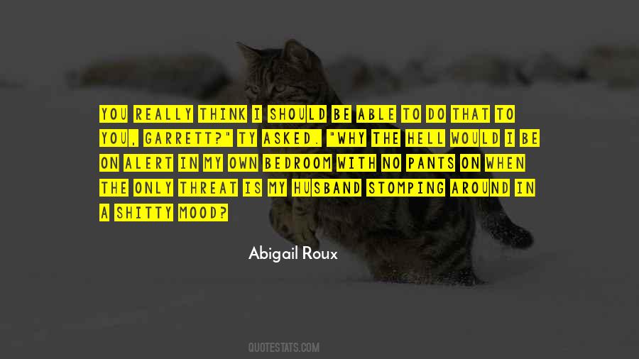 Abigail Roux Quotes #1070896