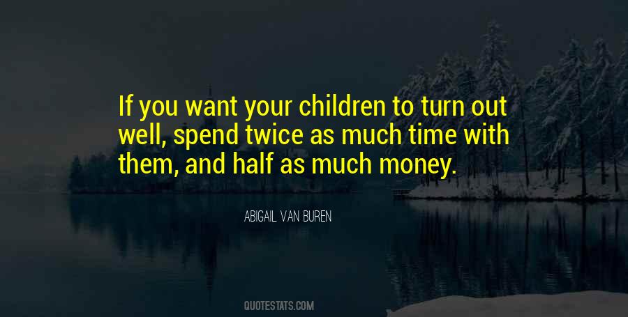 Abigail Van Buren Quotes #1066709