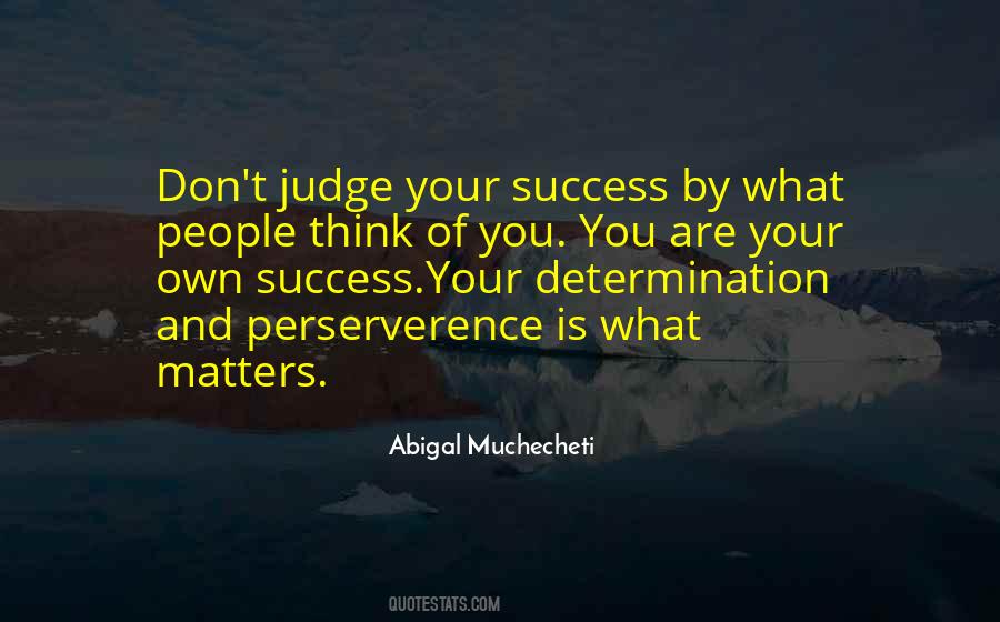 Abigal Muchecheti Quotes #51974