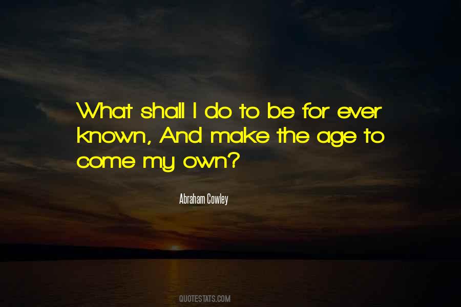 Abraham Cowley Quotes #1364182