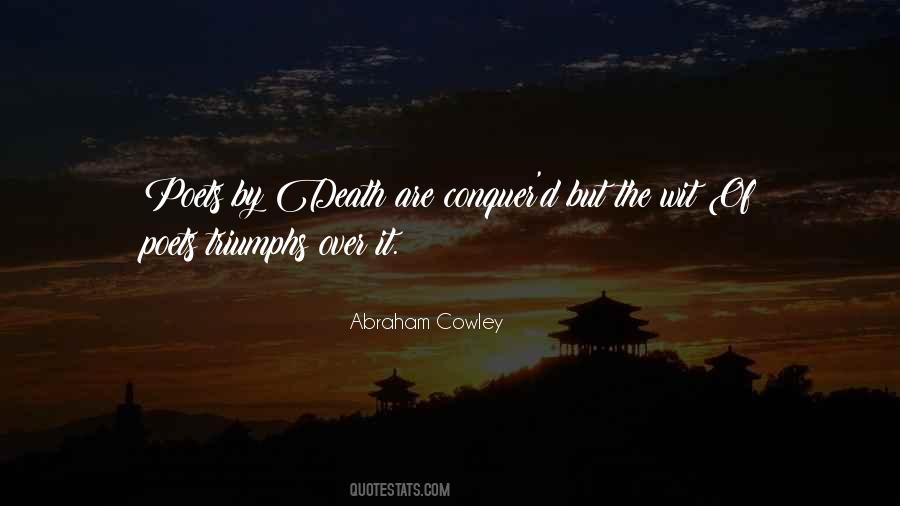 Abraham Cowley Quotes #598697