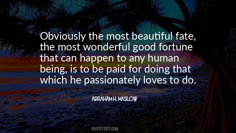 Abraham H. Maslow Quotes #1155063