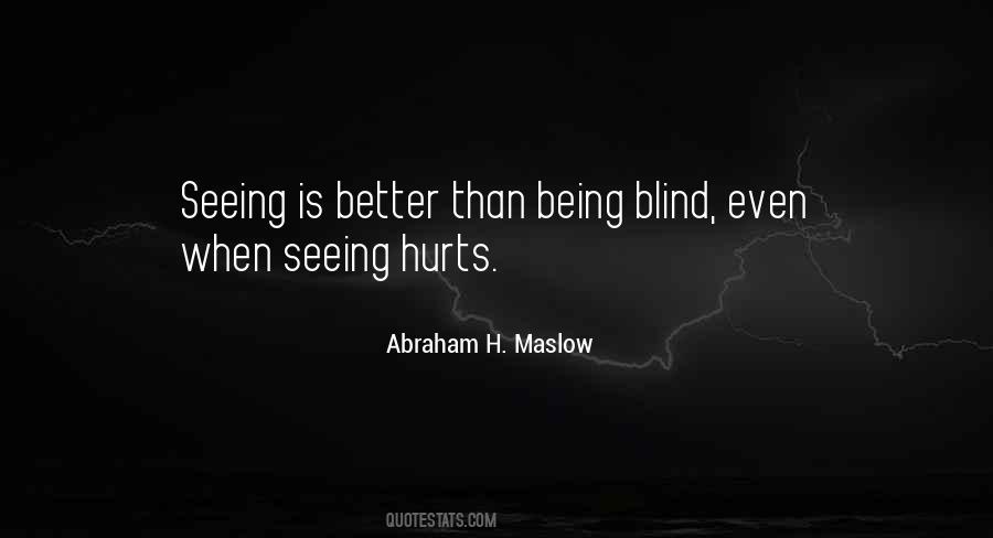 Abraham H. Maslow Quotes #1487607