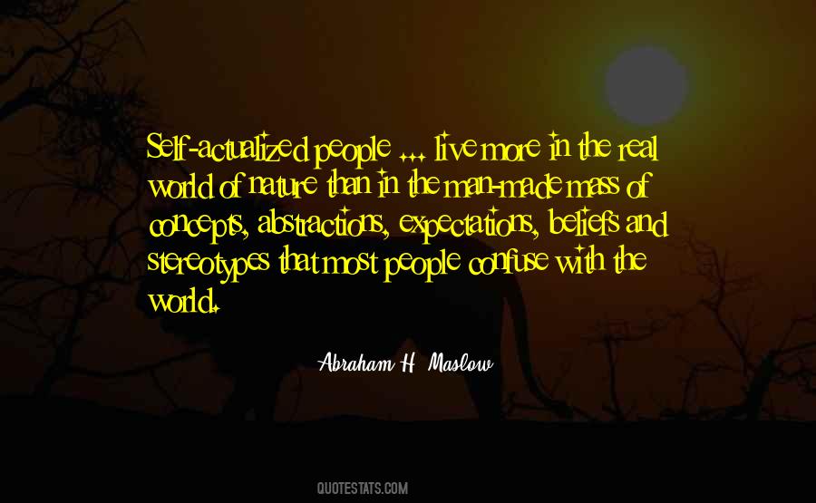 Abraham H. Maslow Quotes #1639130