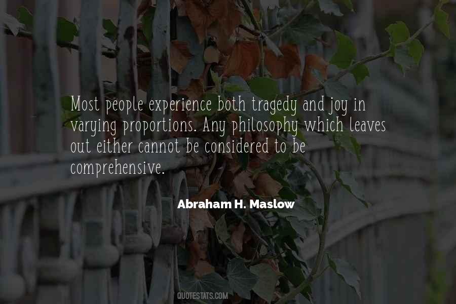 Abraham H. Maslow Quotes #819129