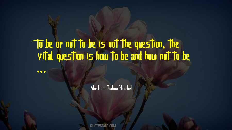 Abraham Joshua Heschel Quotes #1279430