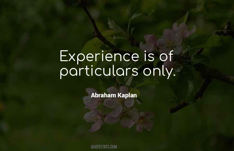 Abraham Kaplan Quotes #328670