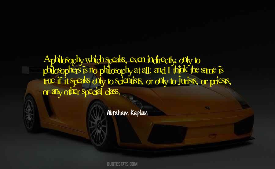 Abraham Kaplan Quotes #518725