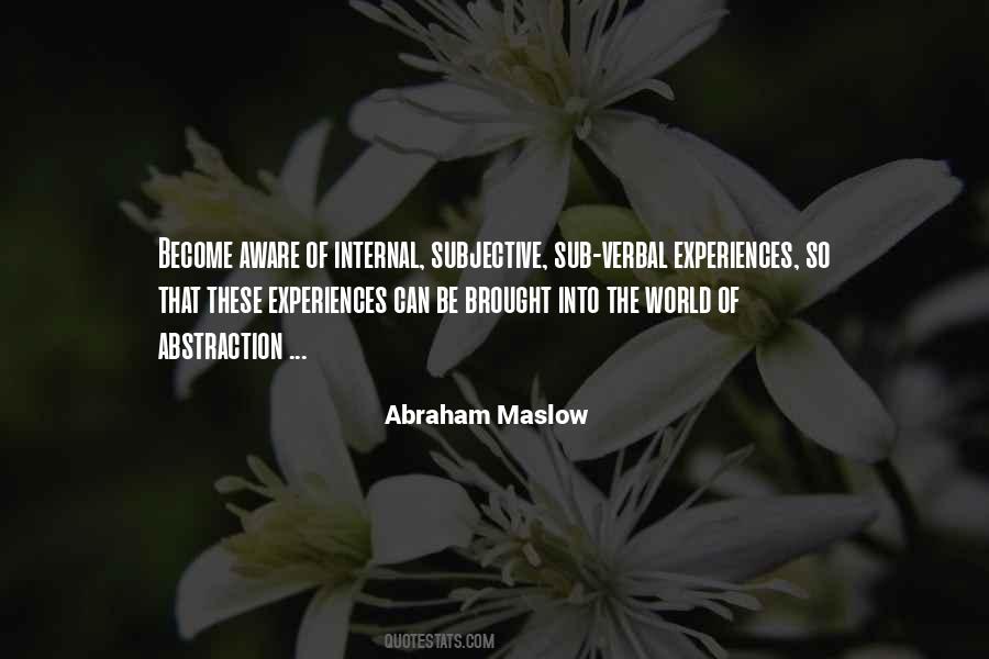 Abraham Maslow Quotes #1016658