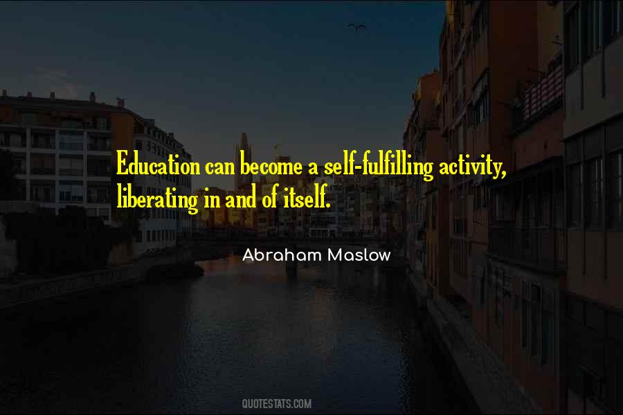 Abraham Maslow Quotes #1170559