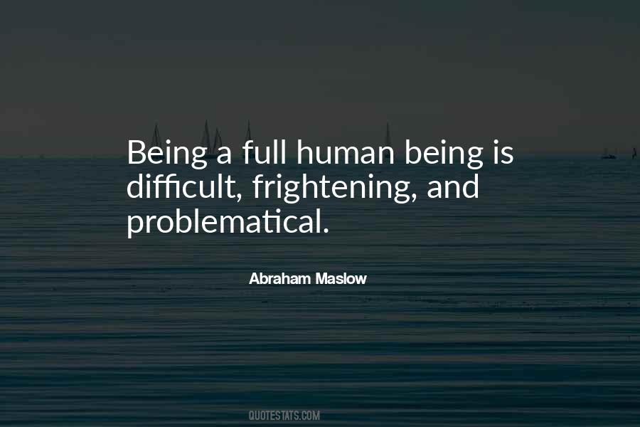 Abraham Maslow Quotes #1585034