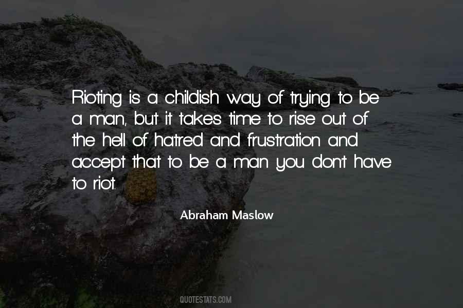 Abraham Maslow Quotes #209432