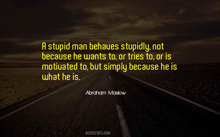 Abraham Maslow Quotes #565667