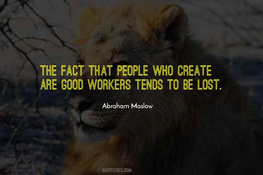 Abraham Maslow Quotes #917715