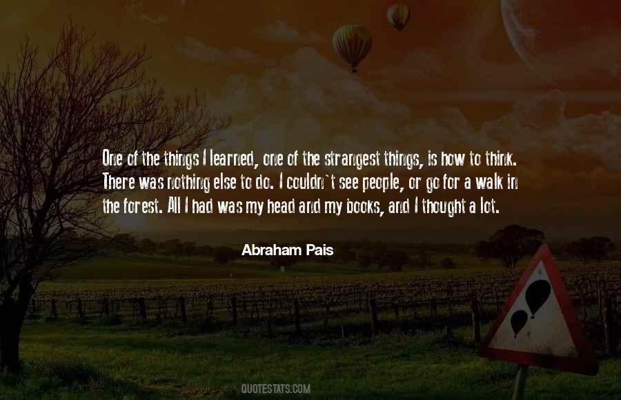 Abraham Pais Quotes #1633985