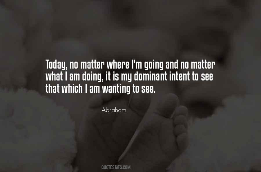 Abraham Quotes #351259 Abraham Quotes #351259