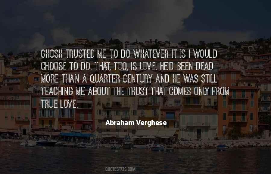 Abraham Verghese Quotes #1047555