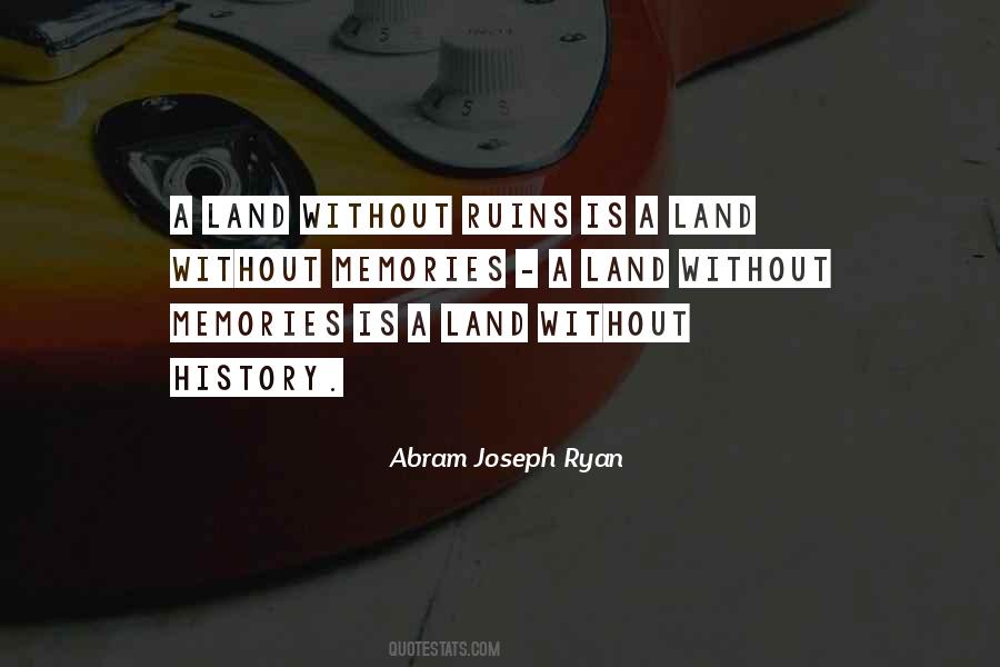 Abram Joseph Ryan Quotes #1048430