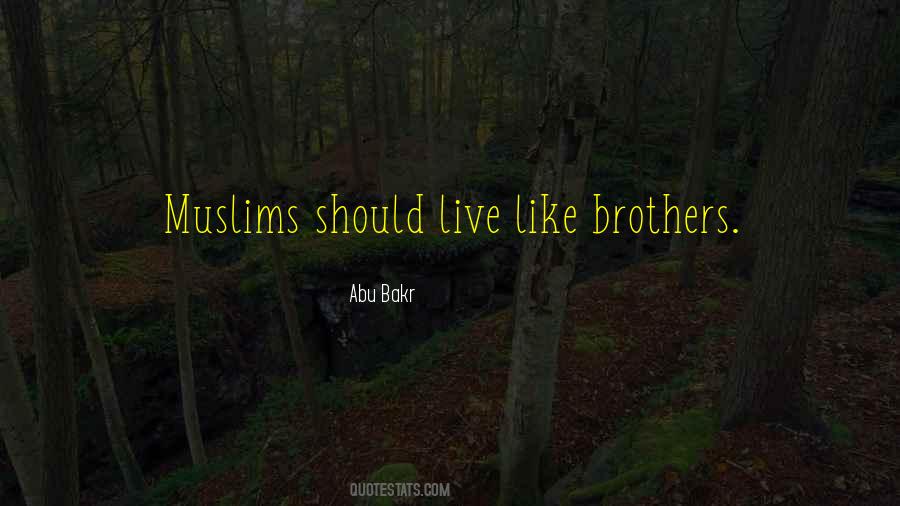 Abu Bakr Quotes #1472651