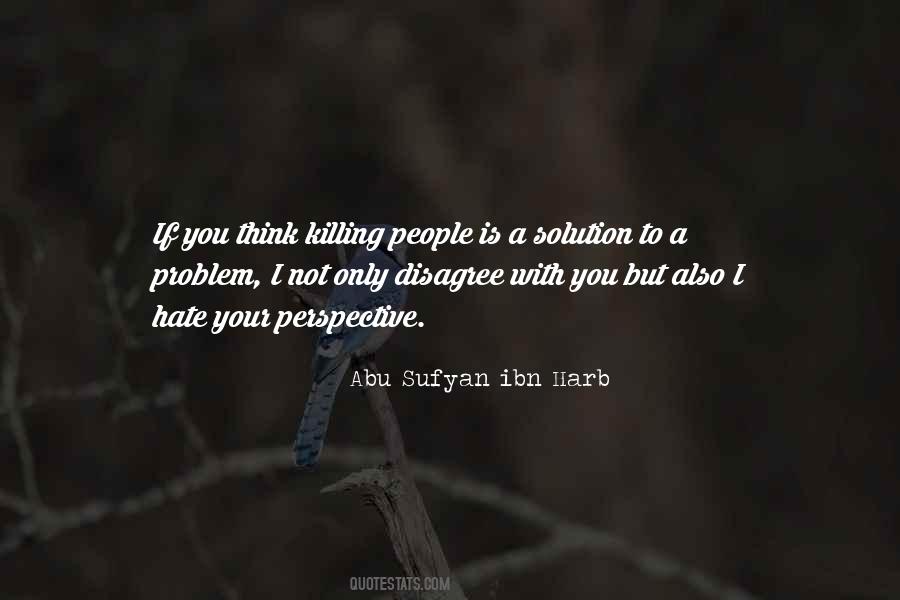 Abu Sufyan Ibn Harb Quotes #540362