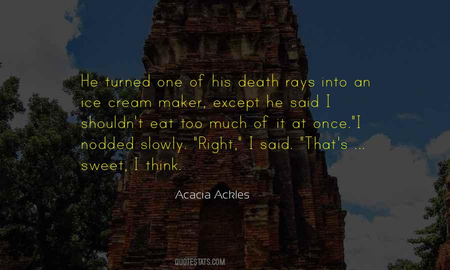 Acacia Ackles Quotes #1574199 Acacia Ackles Quotes #1574199