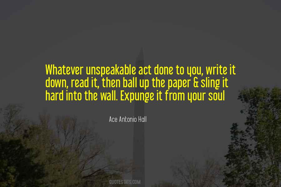Ace Antonio Hall Quotes #1278774