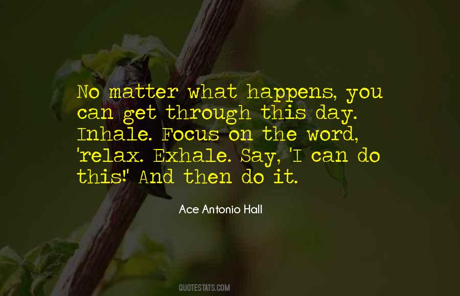 Ace Antonio Hall Quotes #131042