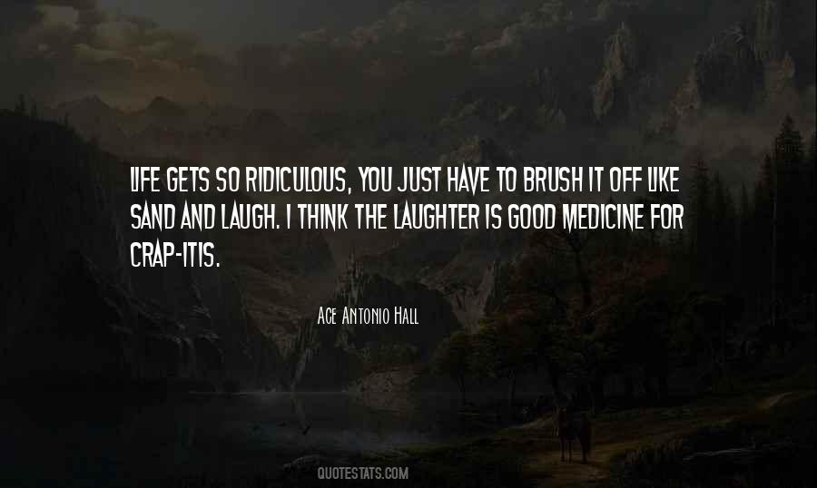 Ace Antonio Hall Quotes #1416763