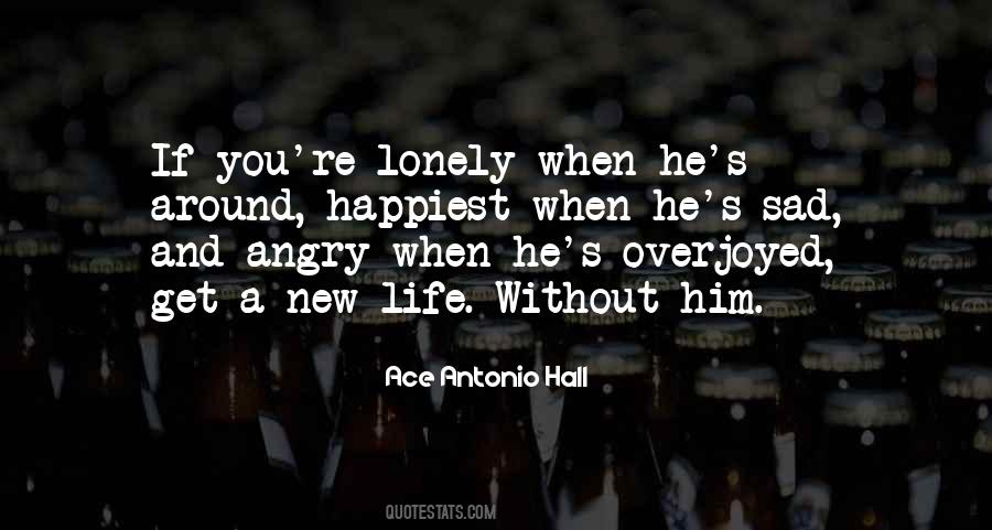 Ace Antonio Hall Quotes #1664965