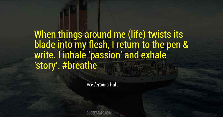 Ace Antonio Hall Quotes #1669338